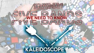 Skratch n' Sniff Present Five Bands You Need To Know w/THE KALEIDOSCOPE KID