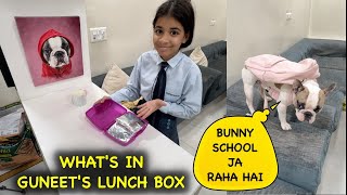 What's in Guneet's Lunch Box 🍲 BUNNY Bhi School Ja Raha Hai