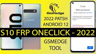 Samsung Galaxy S10 FRP Remove Bypass Google Account Android 12