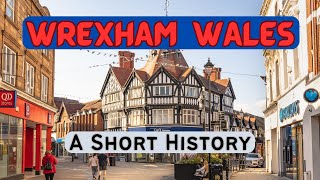 Wrexham Wales: A Short History