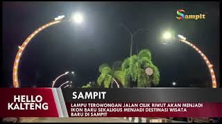 LAMPU TEROWONGAN JLN CILIK RIWUT AKAN MENJADI IKON BARU SEKALIGUS MENJADI DESTINASI WISATA DI SAMPIT
