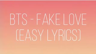 BTS - Fake Love (Easy Lyrics)