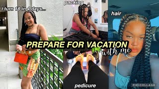 PREPARE FOR VACATION WITH ME + PACK WITH ME | 18th birthday trip |(hair, nails, shopping, packing)