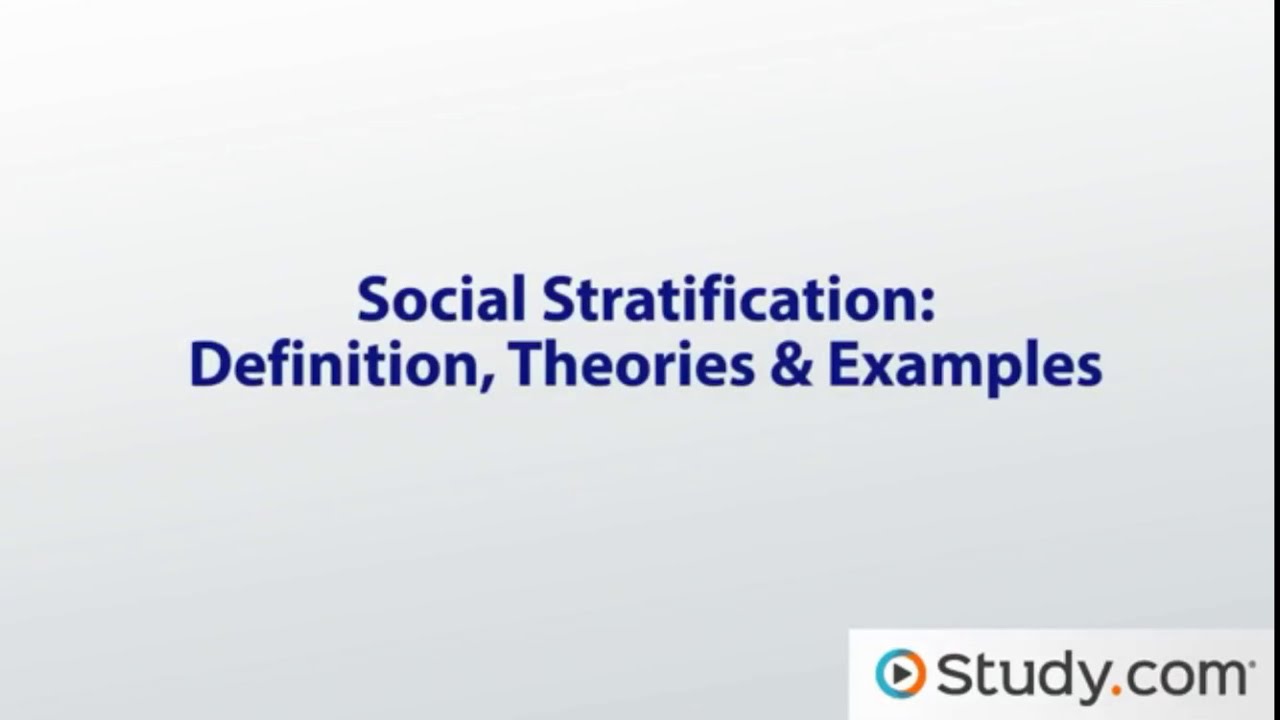 Social Stratification (Theories, Definitions and Examples)