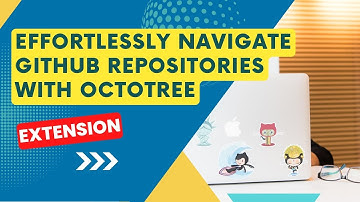 Effortlessly Navigate GitHub Repositories with the Octotree Extension