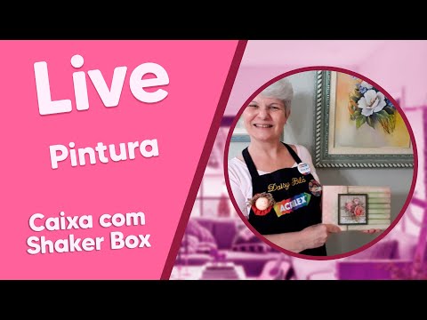 LIVE de Pintura com Daisy Bilá - Caixa com Shaker Box
