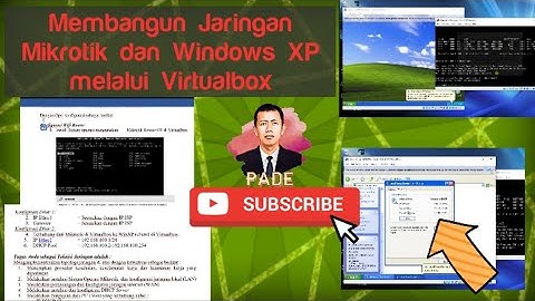 Cara Membangun Jaringan Mikrotik dan Windows XP di Virtualbox
