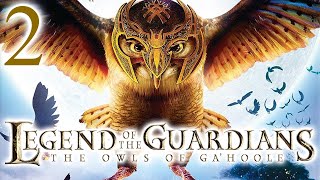 Legend of the Guardians: The Owls of Ga'Hoole • Part 2