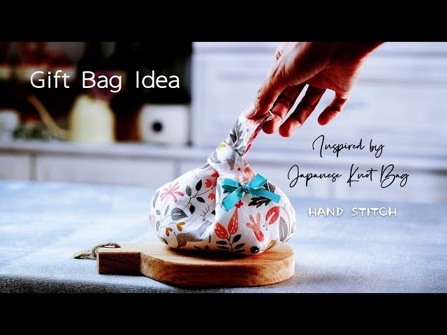 Gift Bag Idea ✂ Inspired by Japanese Knot Bag  HAND STITCH HandyMum