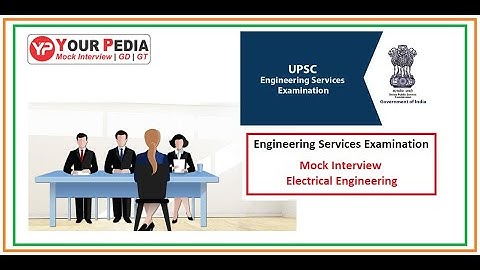 ESE Mock Interview | Engineering Services Examination Interview Questions | ESE Electrical Branch