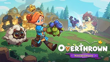 Overthrown - Nature Update Trailer