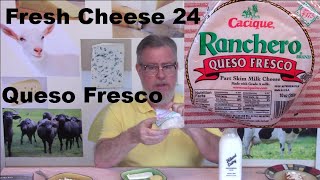 Fresh Cheese 24 - Queso Fresco