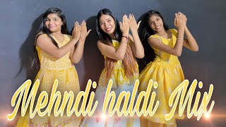 Haldi Mehndi Dance Mashup/Mehndi Mix/Sangeet Choreography/Wedding Dance/ankita bisht/Easy step