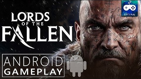 Lords of the Fallen Android & Ios Gameplay - Released on Feb 9