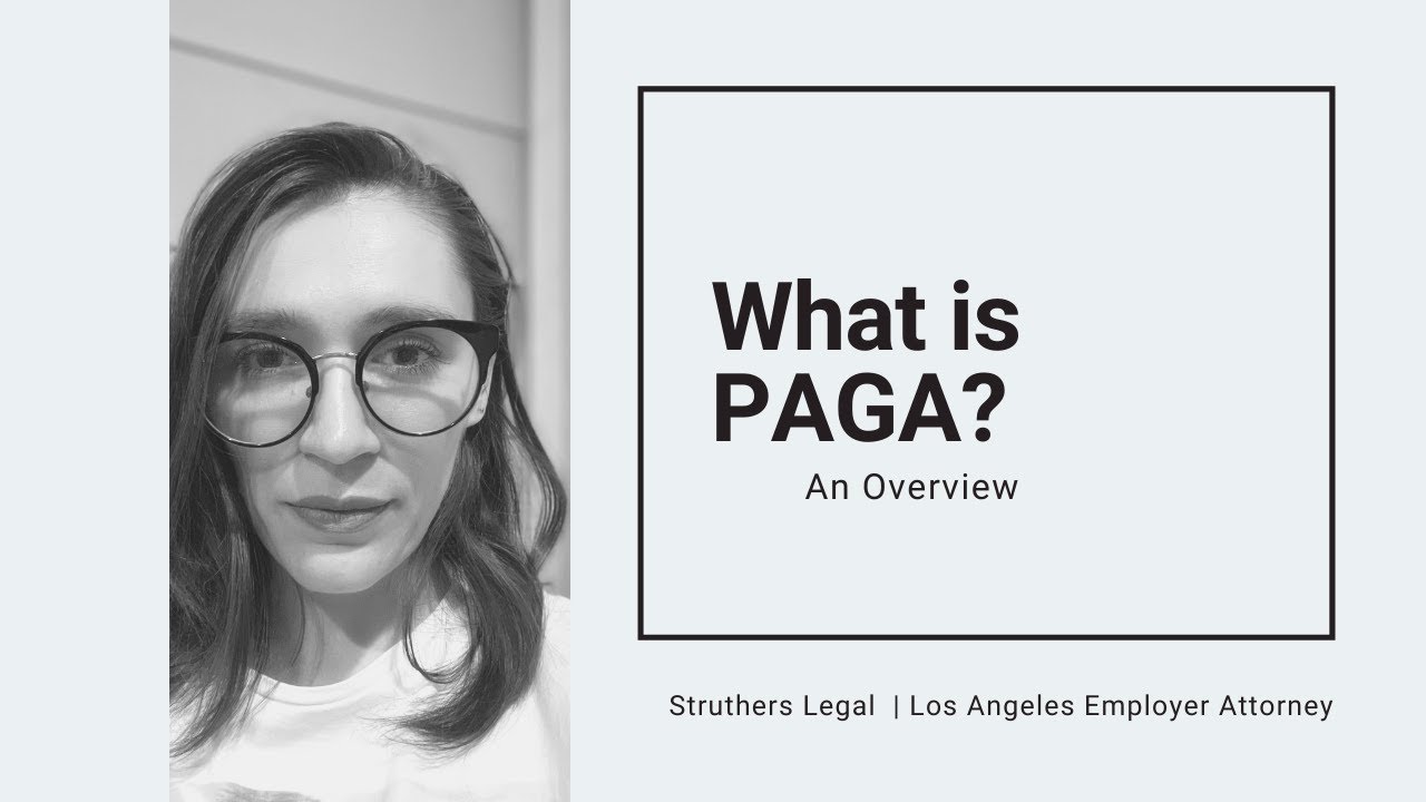 What is PAGA? An Overview Struthers Legal YouTube