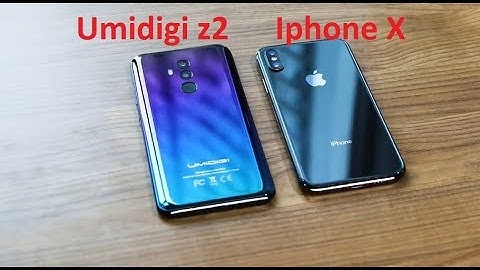 UMIDIGI Z2 VS iPhone X