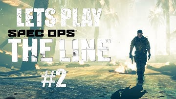 Lets Play Spec Ops the Line Part 2