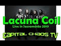 LACUNA COIL (Full Set) in Sacramento, California - October 3rd, 2019 on CAPITAL CHAOS TV