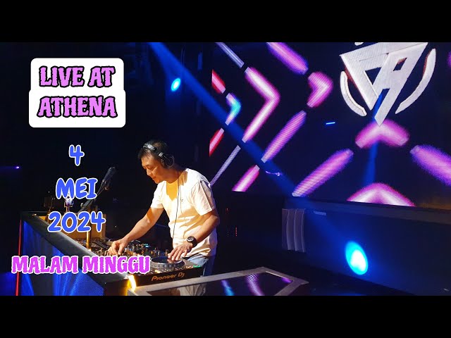 DJ FREDY LIVE AT ATHENA 4 MEI 2024 MALAM MINGGU class=