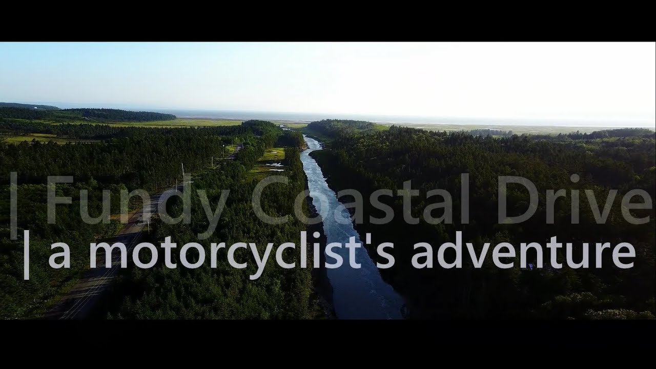 Fundy Coastal Drive |   a Motorcyclist's Adventure |   Canada  |  in Search of the Best Roads