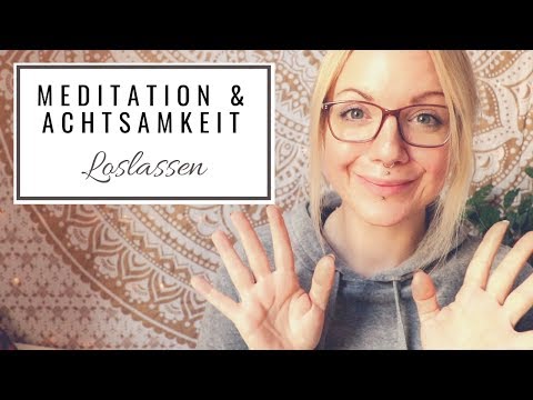 Meditation & Achtsamkeit #03: Loslassen | Akzeptieren, was ist