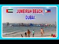 JUMEIRAH BEACH DUBAI | JBR BEACH 2021 || maricelavilaofwdubai