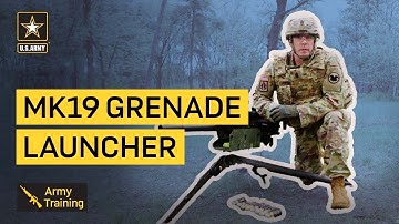 Know Your Tasks: MK19 Grenade Launcher