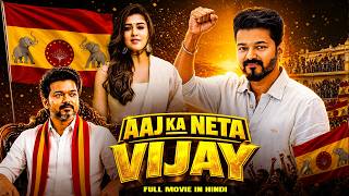 Aaj Ka Neta Vijay | New (2026) Released South Indian Movie Dubbed In Hindi | Action Thriller Movie