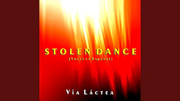 Stolen Dance (Vocal en Español)