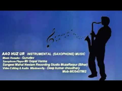 AAO HUZUR INSTRUMENTAL  SAXOPHONE MUSICwmv