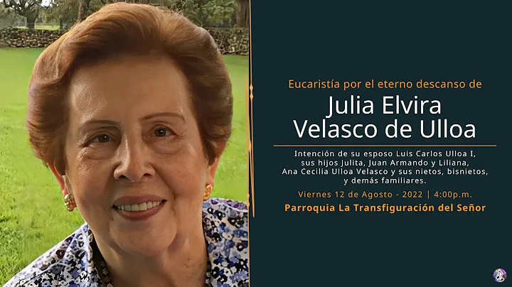 Eucarista por el eterno descanso de Julia Elvira V...