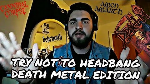TRY NOT TO HEADBANG | DEATH METAL Edition | Part 2