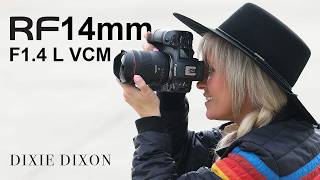 New Photo Perspectives with Dixie Dixon and the Canon RF14mm F1.4 L VCM Lens New Photo Perspectives with Dixie Dixon and the Canon RF14mm F1.4 L VCM Lens