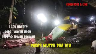 LAGU BREBES DODOL WAYAH UDAN