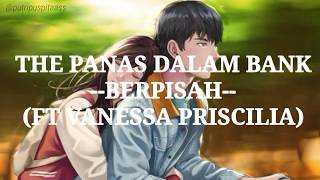 Berpisah - The Panasdalam Bank feat Vanessa Priscillia //ost Dilan 1991 (Official Lyric)