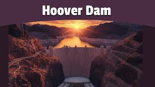Hoover Dam | Arizona & Nevada | History Made Easy