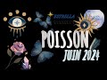 Poisson juin 2024 un rapprochement avec une personne et des nouvelles choses dans votre vie super