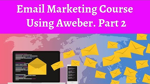 Email Marketing Course Using Aweber. Part 2: List Making and Settings (Part A)