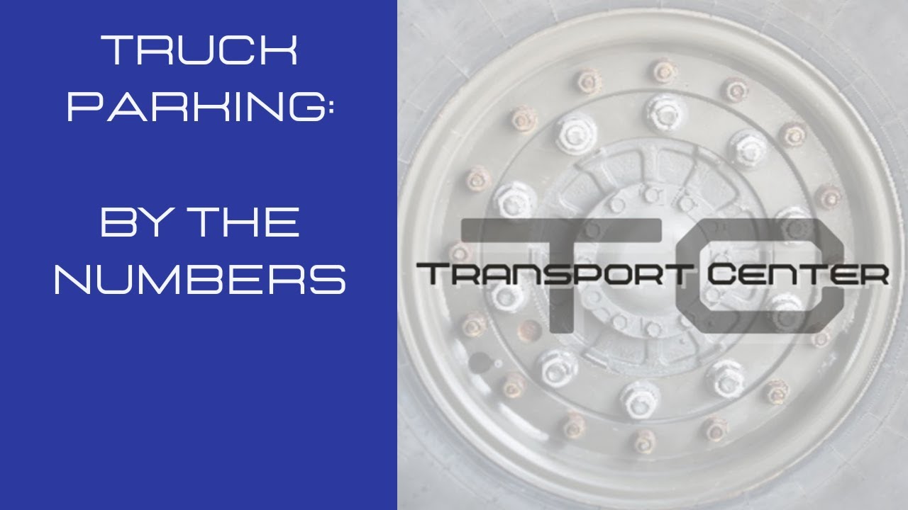 Truck Parking Crisis-By the Numbers - YouTube