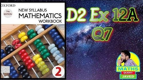D2 Ex 12A Q7