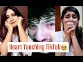 BEST "EMOTIONAL 😢❤ HEART TOUCHING" TIK TOK MUSICALLY VIDEOS||COMPILATIONS||LATEST SAD MUSICALLY