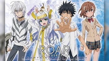 A Certain Magical/Scientific Index/(Railgun/Accelerator) | Maon Kurosaki - ROAR Extended |