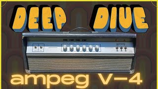 This Amp Is An UNSUNG IDOL! The  Ampeg V4 In Depth