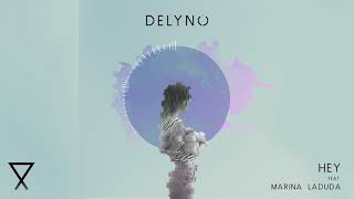 Delyno Feat. Marina Laduda - Hey