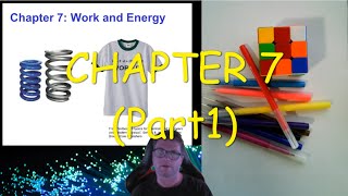 CH 7: Work and Energy (Part1) (PHYSICS 101) Net Worth