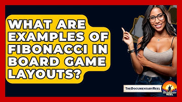 What Are Examples Of Fibonacci In Board Game Layouts? - The Documentary Reel