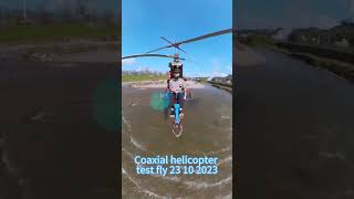 10 23 2023Coaxial helicopter test fly