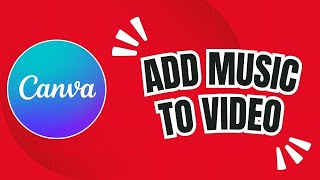 How to Add Music to Canva Video (Easy Soundtrack Tutorial!)