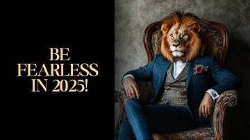 Why Being FEARLESS in 2025 Will Change Your Life! 🚀 Unlock Success with Confidence 💪🔥