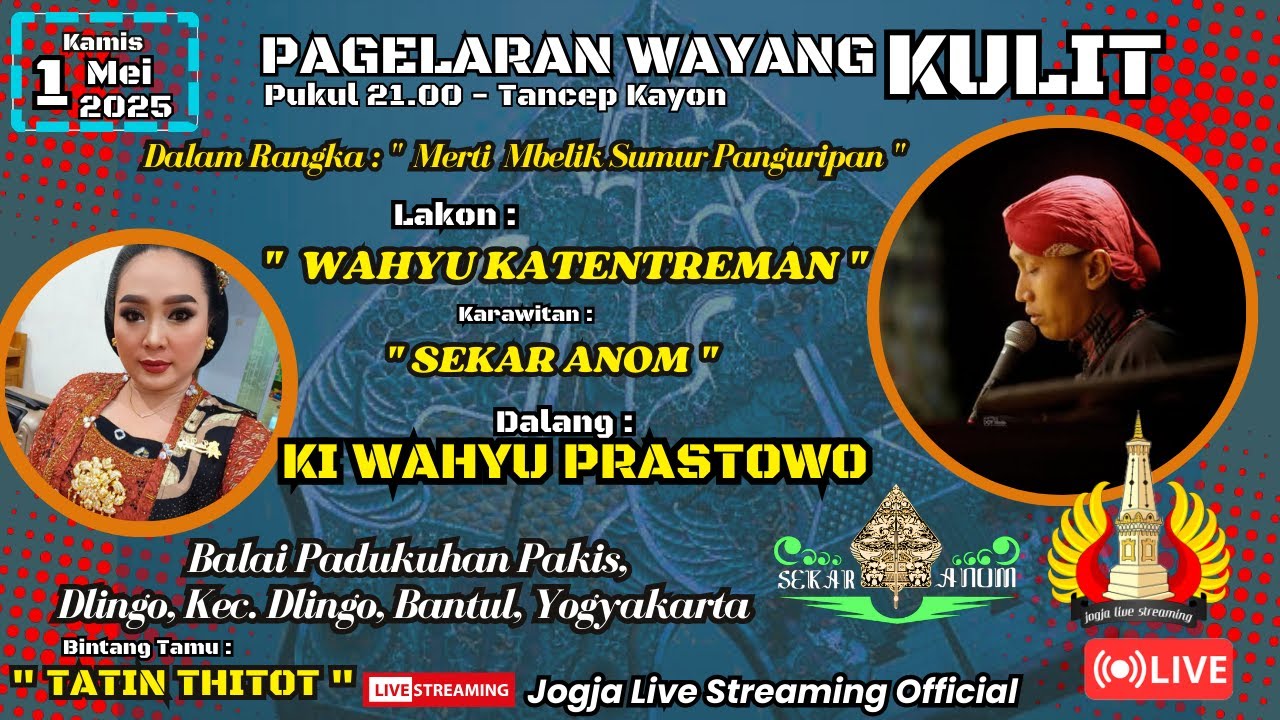 🔴[LIVE] KI WAHYU PRASTOWO // LAKON : WAHYU KATENTREMAN // BT : TATIN THITOT // PAKIS DLINGO BANTUL